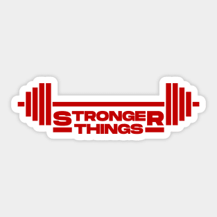 Stronger Things inspired by Stranger Things Sticker